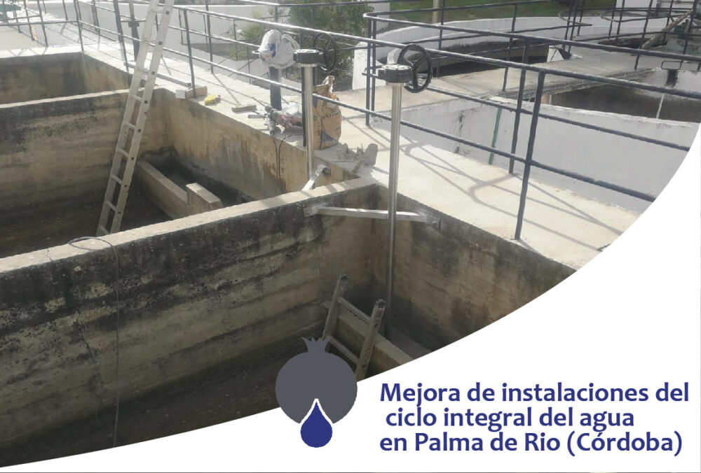Mejora de instalaciones del ciclo integral del agua en Palma de Río (Córdoba)